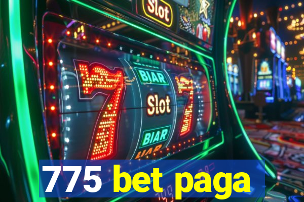 775 bet paga